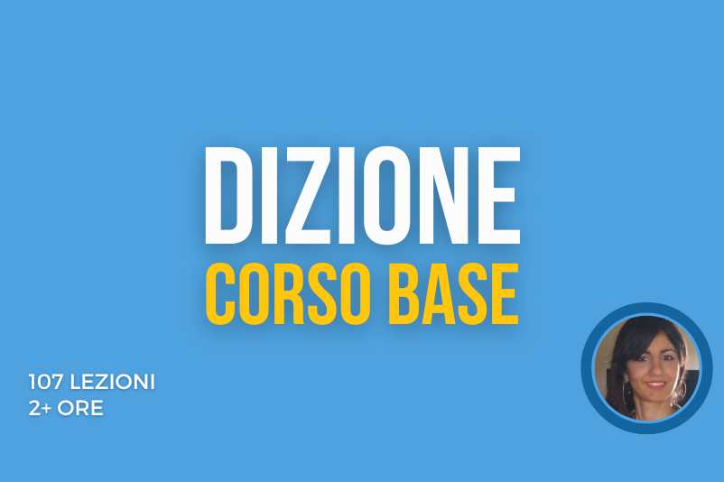 CORSO BASE Le basi della Dizione